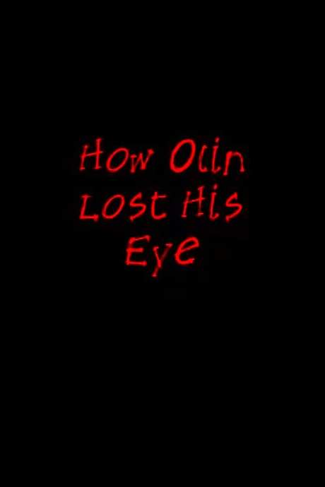 How Olin Lost His Eye